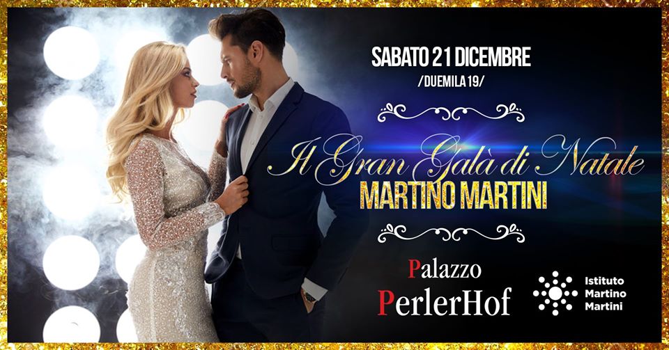 Martino Martini // Il Gran Galà Di Natale // Palazzo PerlerHof 21/12/2019