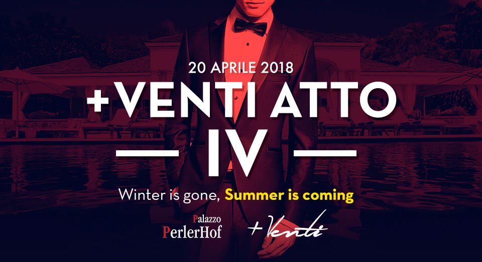 Più Venti Atto IV A Palazzo PerlerHof 28/04/2018 Più Venti Atto IV A Palazzo PerlerHof 28/04/2018